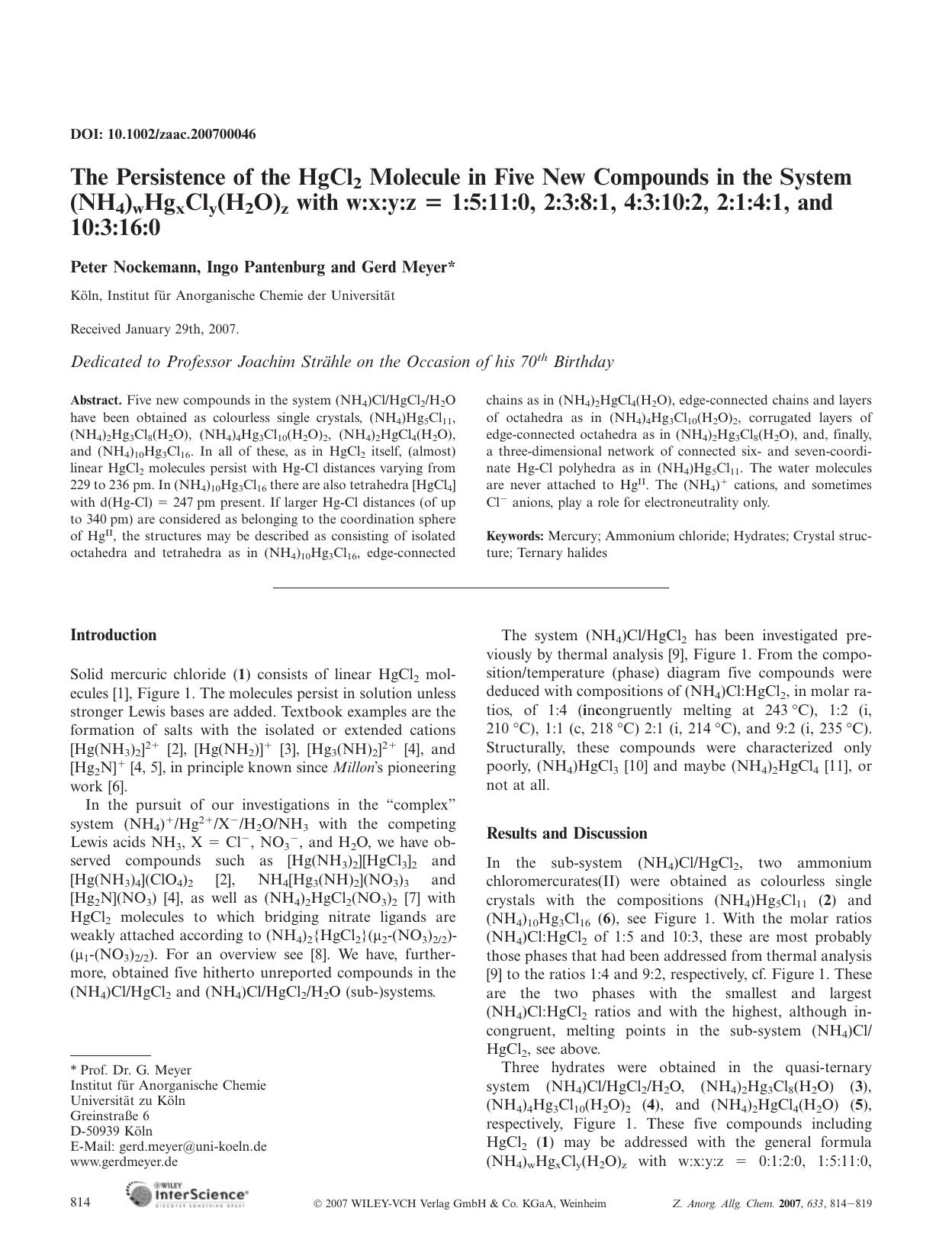 The Persistence of the HgCl2 Molecule in Five New Compounds in the System (NH4)wHgxCly(H2O)z with w:x:y:z = 1:5:11:0, 2:3:8:1, 4:3:10:2, 2:1:4:1, and 10:3:16:0 by Unknown
