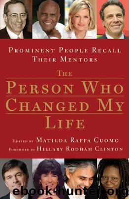 The Person Who Changed My Life by Matilda Cuomo