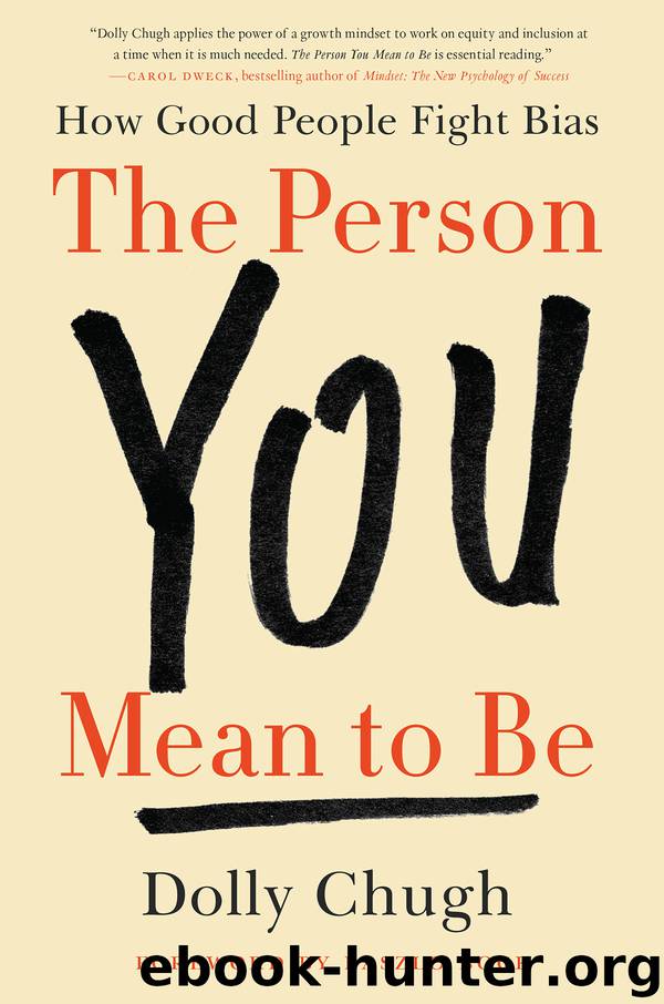 The Person You Mean to Be by Dolly Chugh