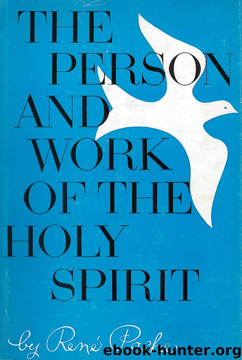 The Person and Work of the Holy Spirit by rene pache