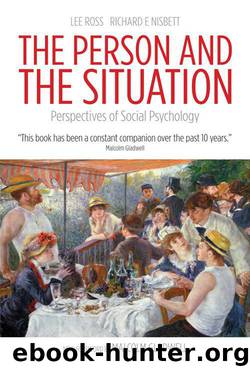 The Person and the Situation by Nisbett Richard E. & Ross Lee