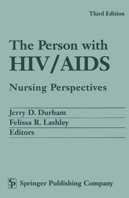The Person with Hiv / Aids: Nursing Perspectives by Unknow