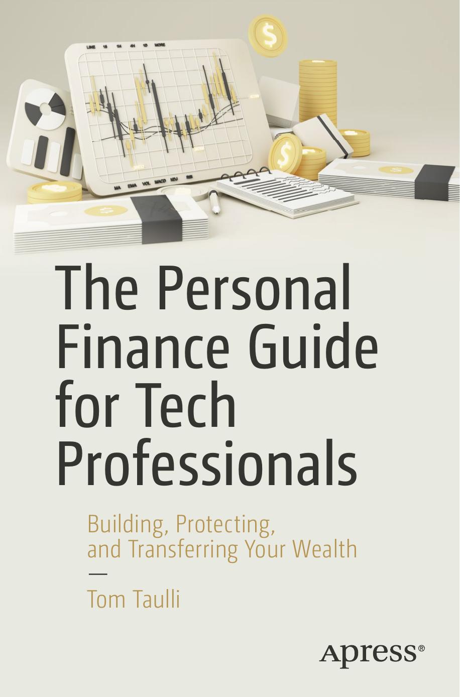 The Personal Finance Guide for Tech Professionals by Unknown