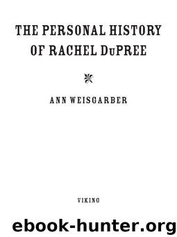 The Personal History of Rachel DuPree by Ann Weisgarber