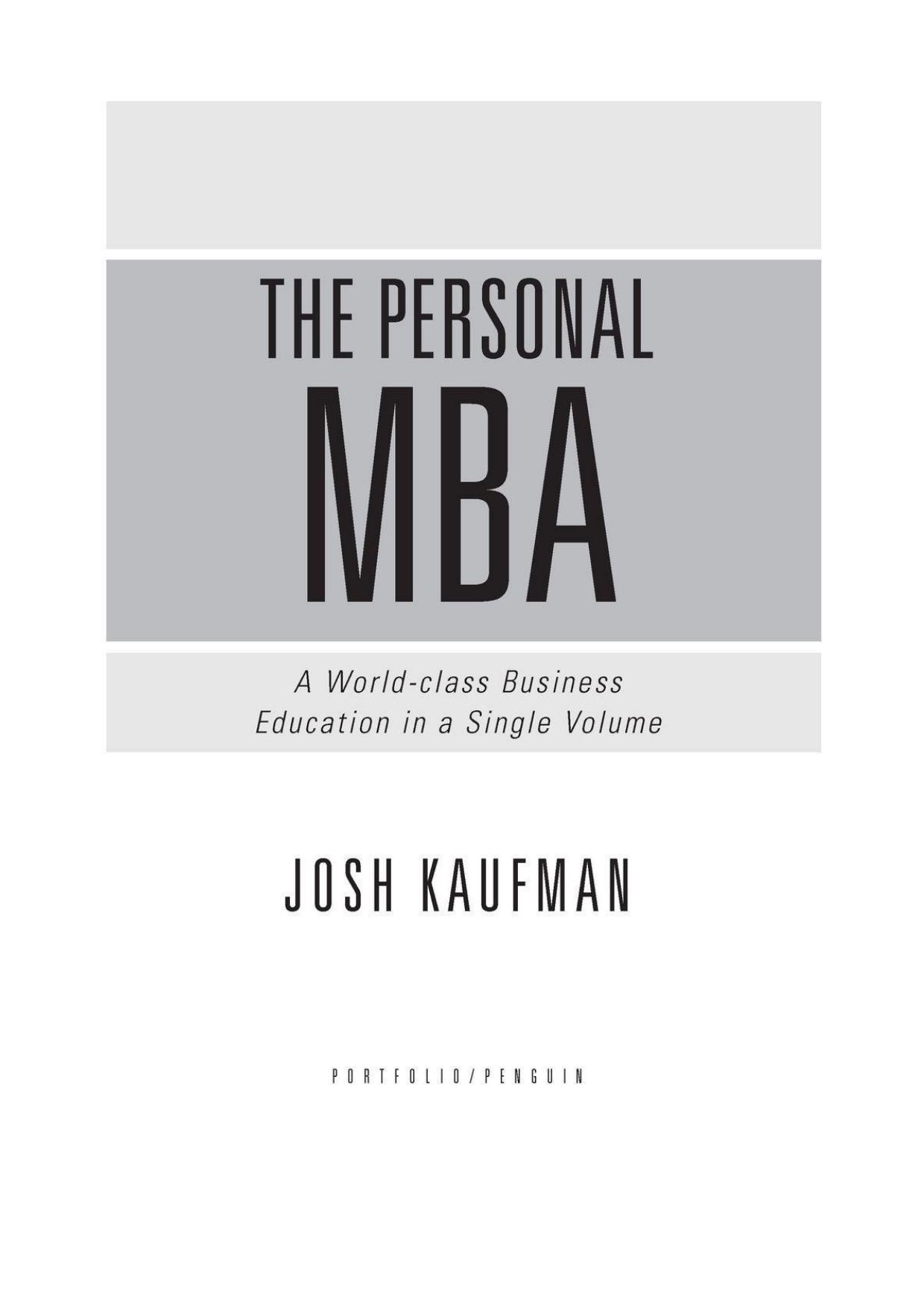 The Personal MBA: A World-Class Business Education in a Single Volume by Josh Kaufman