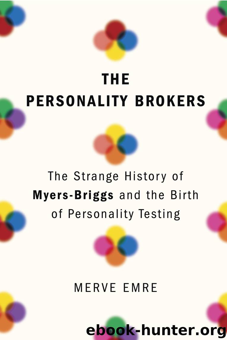 The Personality Brokers by Merve Emre