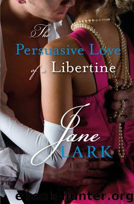 The Persuasive Love of a Libertine by Jane Lark