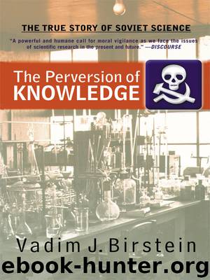 The Perversion of Knowledge by Dr. Vadim J. Birstein