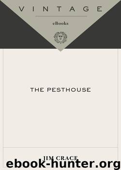 The Pesthouse by Jim Crace