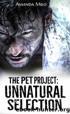 The Pet Project_Unnatural Selection--a Kept In Alien Captivity Romance by Amanda Milo