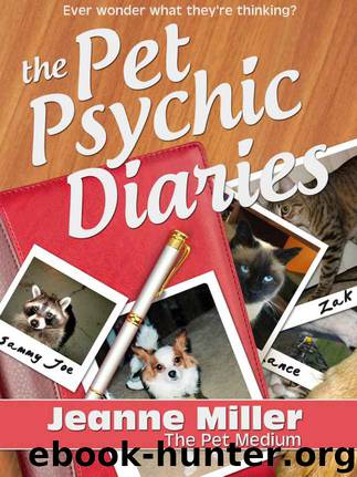 The Pet Psychic Diaries by Jeanne Miller