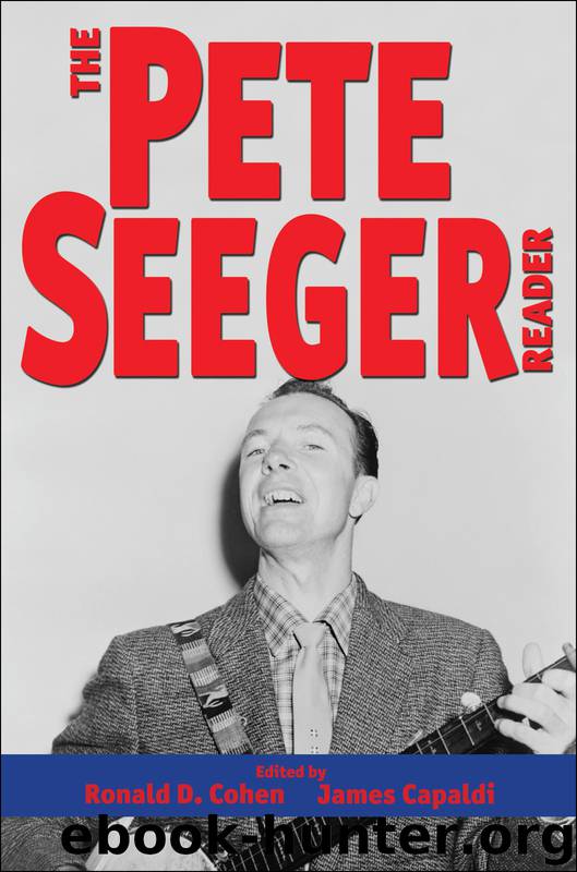 The Pete Seeger Reader by Cohen Ronald D. Capaldi James