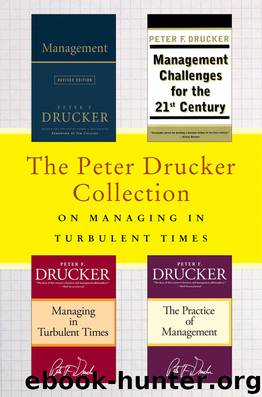 The Peter Drucker Collection on Managing in Turbulent Times by Peter F. Drucker