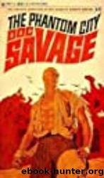 The Phantom City: A Doc Savage Adventure by Lester Bernard Dent