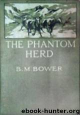 The Phantom Herd by B. M. Bower
