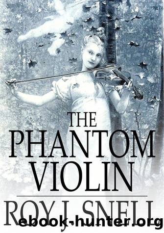The Phantom Violin by Roy J. Snell