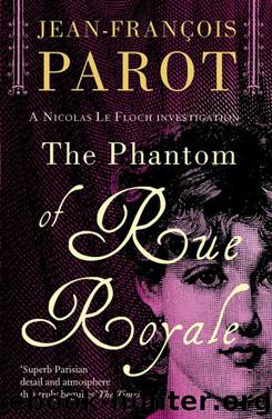 The Phantom of Rue Royale by Jean-François Parot