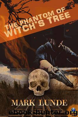 The Phantom of Witch's Tree by Mark Lunde