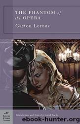 The Phantom of the Opera by Gaston Leroux & Rachel Perkins & Isabel Roche