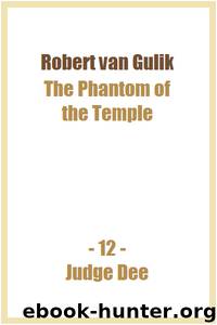 The Phantom of the Temple by Robert van Gulik