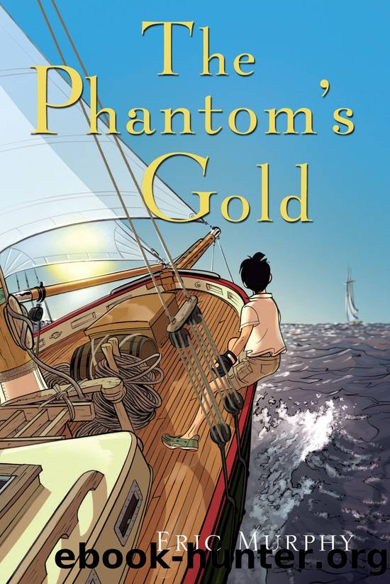 The Phantom's Gold by Eric Murphy