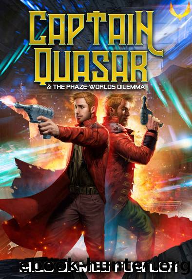 The Phaze-Worlds Dilemma: A Funny Sci-fi Space Adventure (Captain Quasar Book 3) by Milo James Fowler