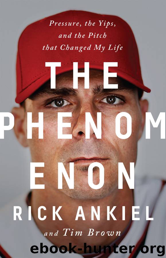 The Phenomenon by Rick Ankiel