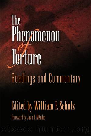 The Phenomenon of Torture by Schulz William F.;Méndez Juan E.;