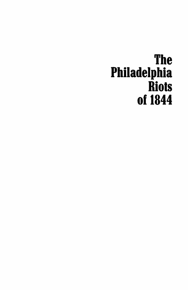 The Philadelphia Riots of 1844: A Study of Ethnic Conflict by Michael Feldberg