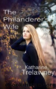 The Philanderer's Wife by Katherine Trelawney
