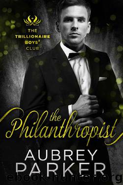 The Philanthropist (Trillionaire Boys' Club Book 5) by Aubrey Parker