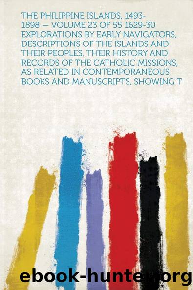 The Philippine Islands, 1493-1898 â Volume 23 of 55 by Unknown