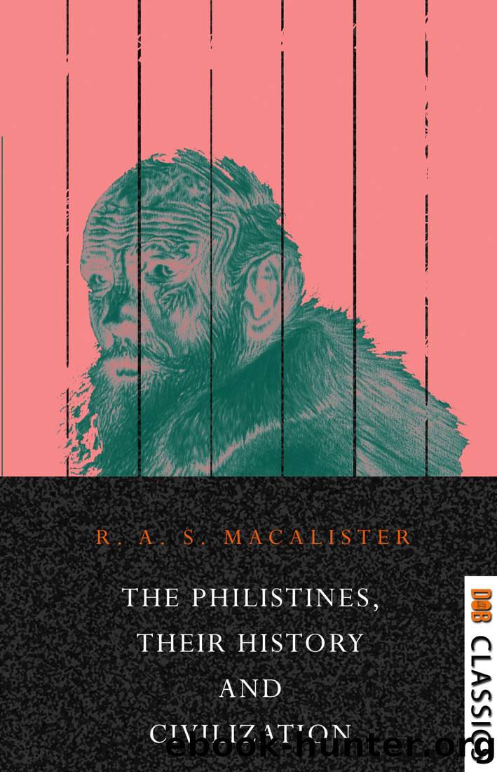 The Philistines, Their History and Civilization by R. A. S. Macalister