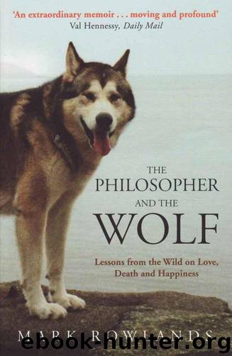 The Philosopher and the Wolf by Rowlands Mark