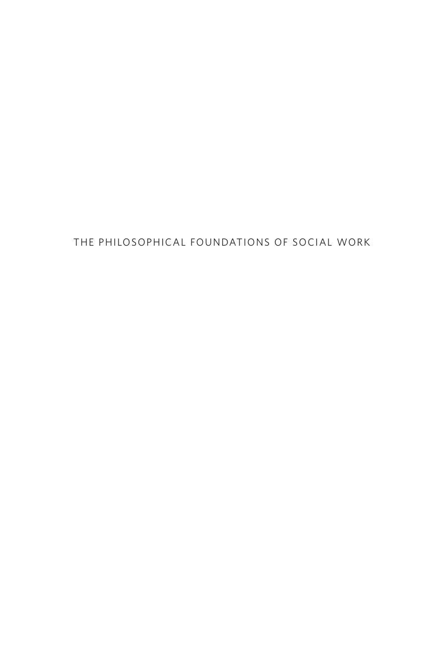 The Philosophical Foundations of Social Work by Frederic G. Reamer