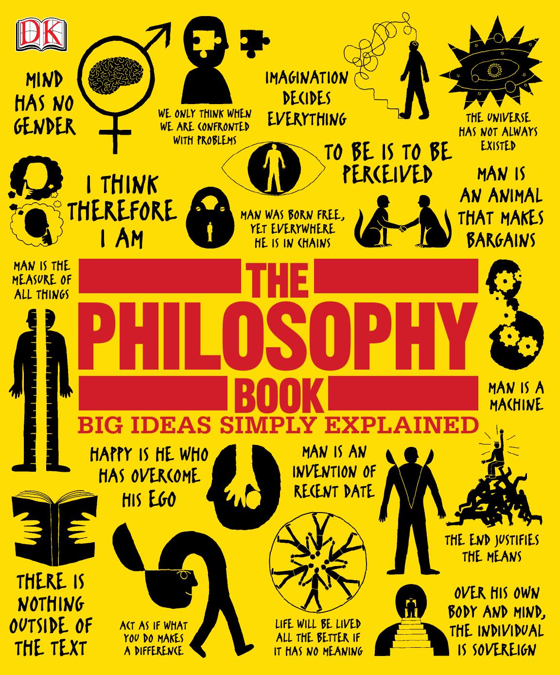 The Philosophy Book (Big Ideas Simply Explained) by DK