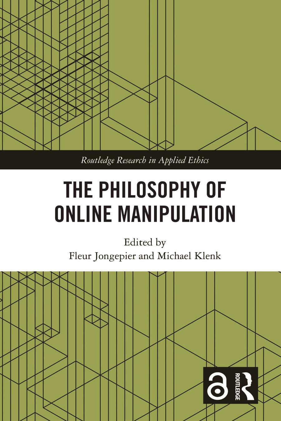 The Philosophy Of Online Manipulation by Fleur Jongepier Michael Klenk