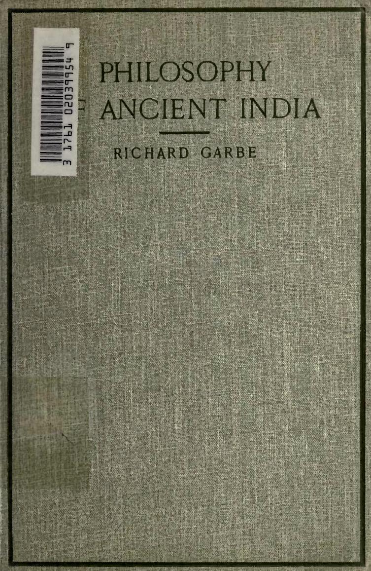 The Philosophy of Ancient India by Garbe Richard