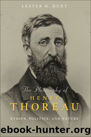 The Philosophy of Henry Thoreau by Lester H. Hunt;