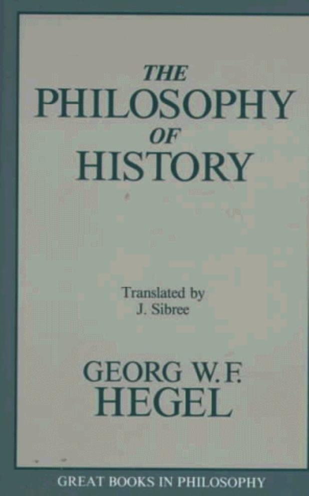 The Philosophy of History by G.W.F. Hegel