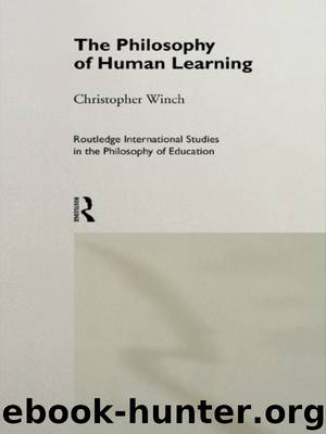 The Philosophy of Human Learning by Winch Christopher