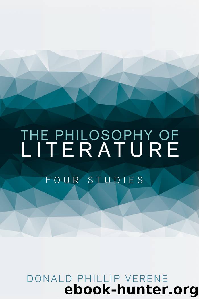 The Philosophy of Literature by Verene Donald Phillip;