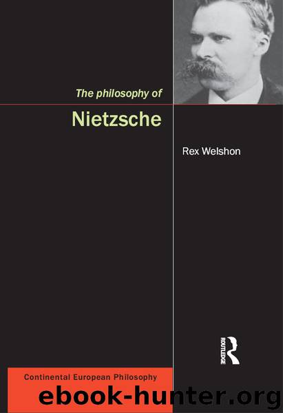 The Philosophy of Nietzsche by Welson Rex;