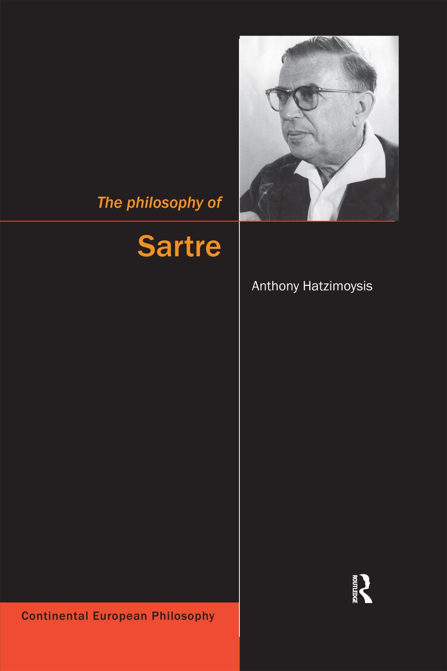 The Philosophy of Sartre by Anthony Hatzimoysis