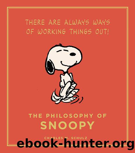 The Philosophy of Snoopy by Charles M. Schulz