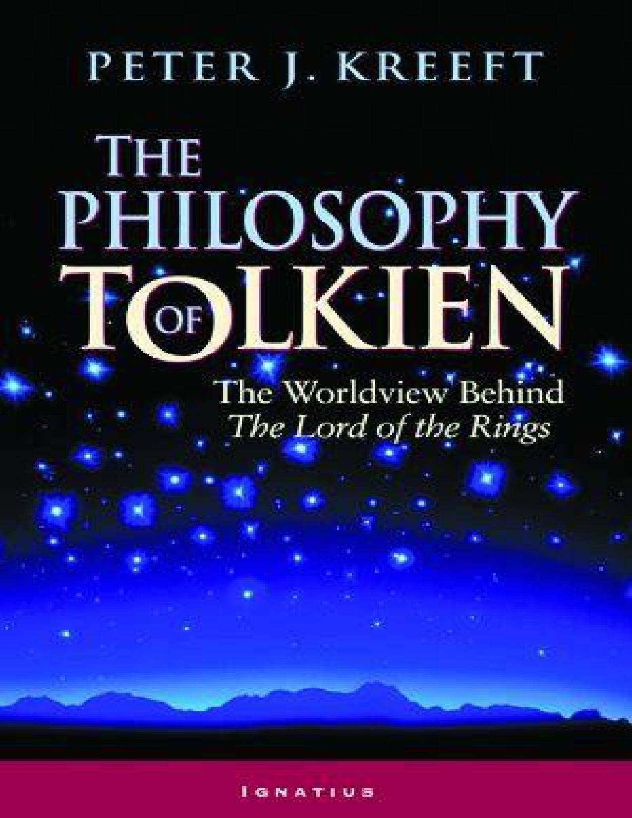 The Philosophy of Tolkien by Kreeft Peter