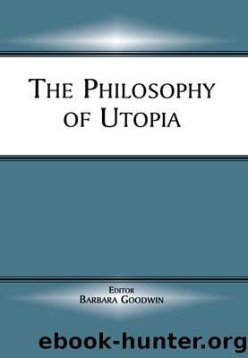 The Philosophy of Utopia by Goodwin Barbara;