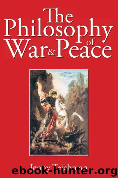 The Philosophy of War and Peace by Jenny Teichman
