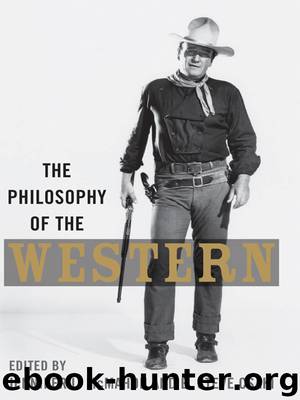 The Philosophy of the Western by Csaki B. Steve McMahon Jennifer L
