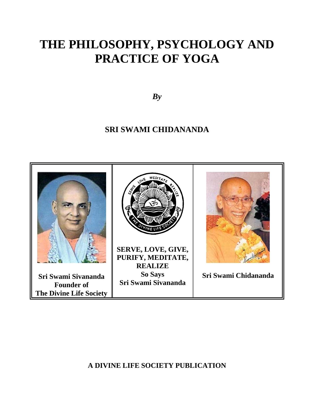 The Philosophy, Psychology and Practice of Yoga by Sri Swami Chidananda
